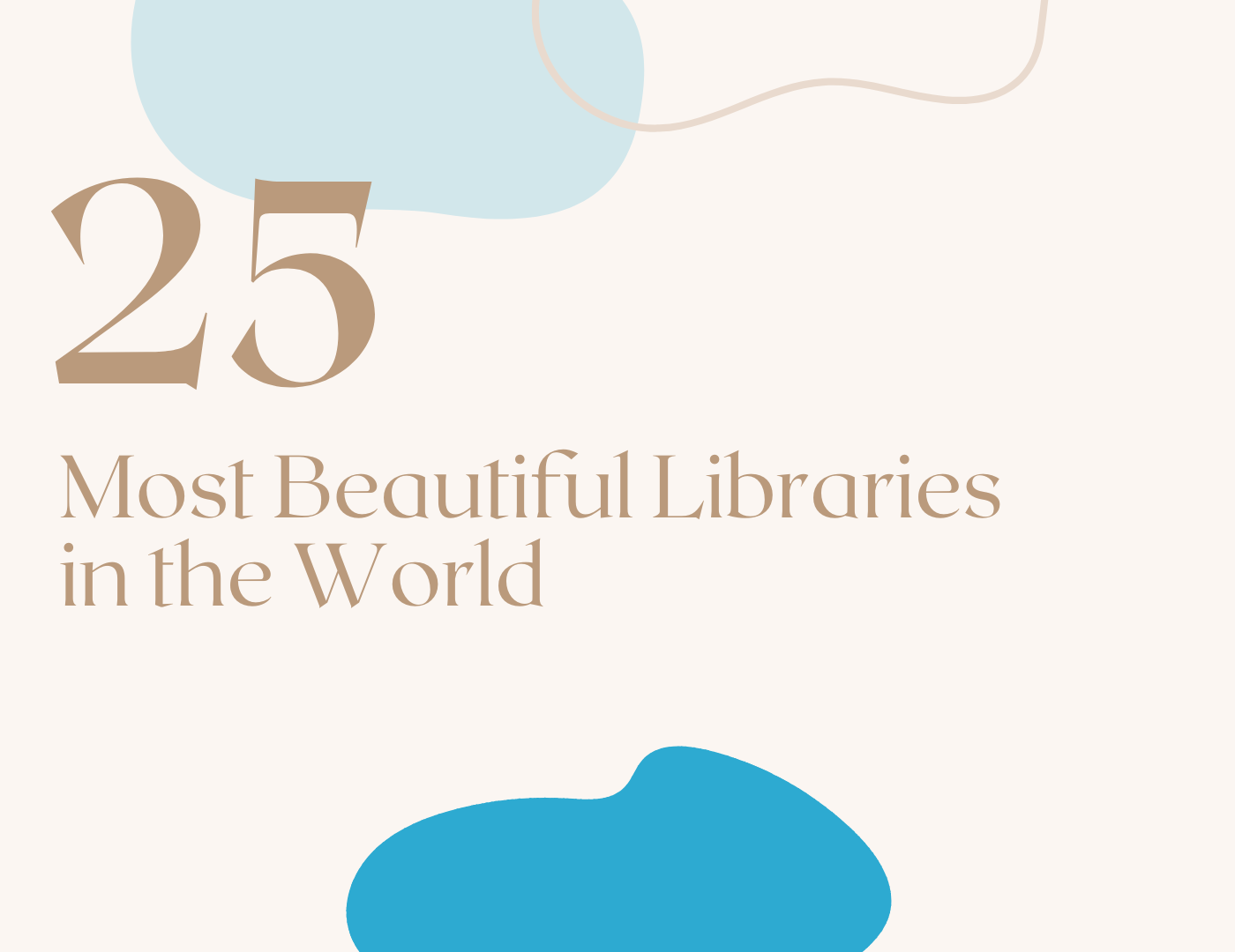 Ranking the 25 Most Beautiful Libraries in the World – Updated 2024 List