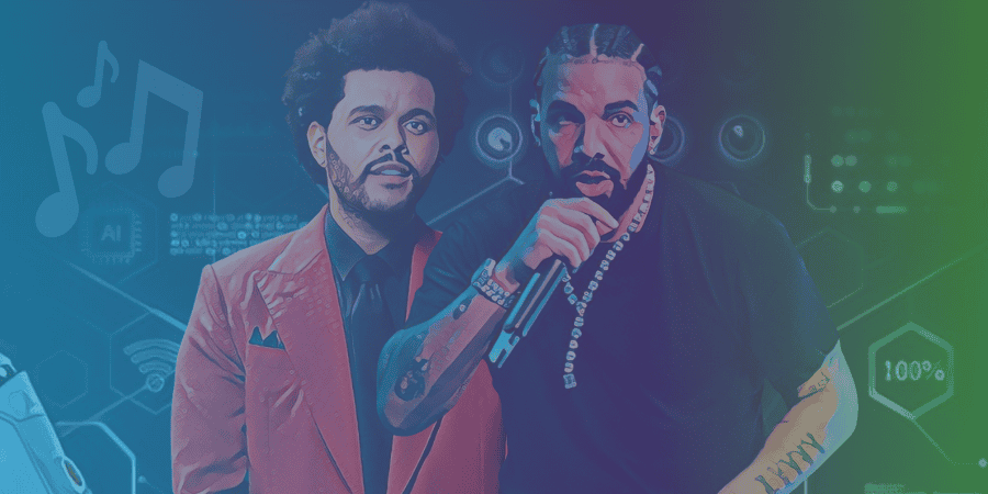 AI-generated Song Featuring “Drake” and “The Weeknd” Sparks Controversy